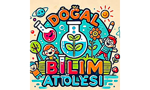 Doğal Bilim Atölyesi